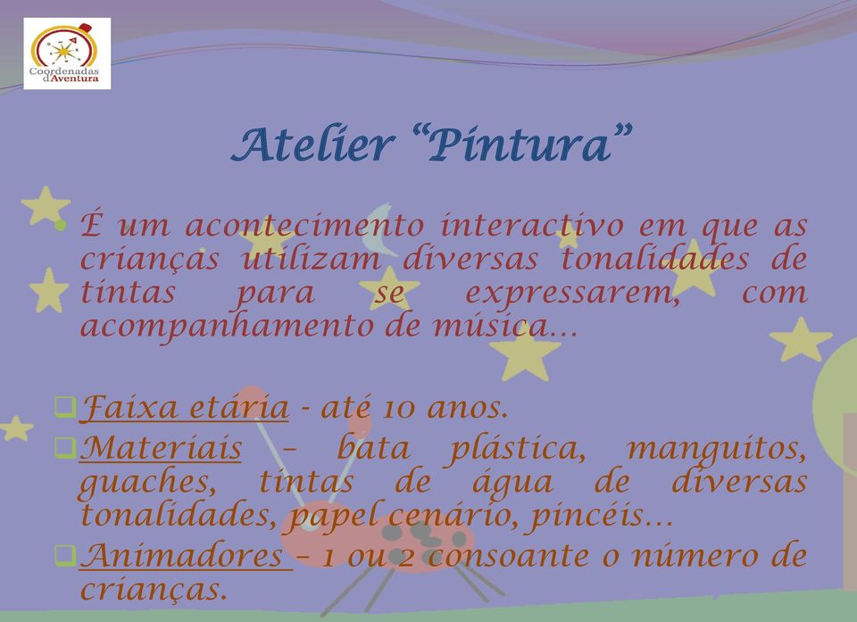 acompanhamento de música Faixa etária - até 10 anos.