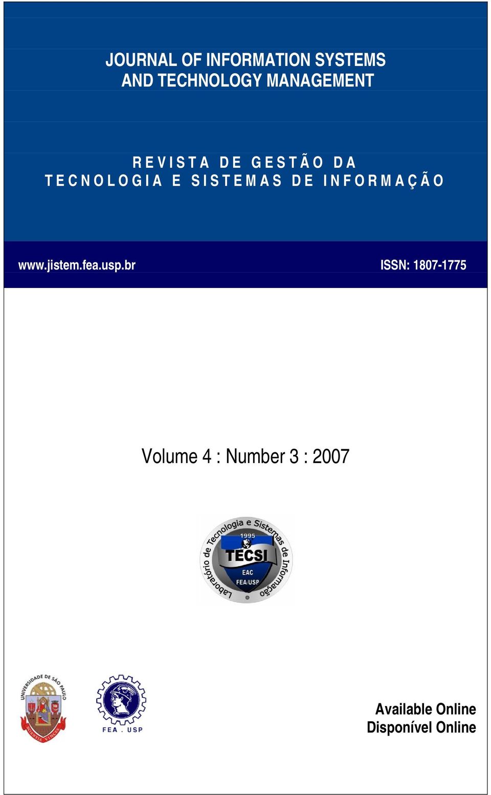 DE INFORMAÇÃO www.jistem.fea.usp.