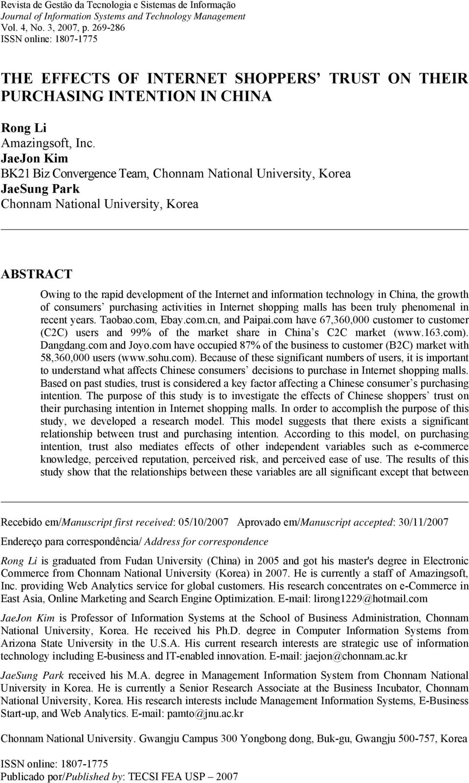 JaeJon Kim BK21 Biz Convergence Team, Chonnam National University, Korea JaeSung Park Chonnam National University, Korea ABSTRACT Owing to the rapid development of the Internet and information