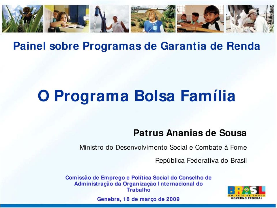 República Federativa do Brasil Comissão de Emprego e Política Social do
