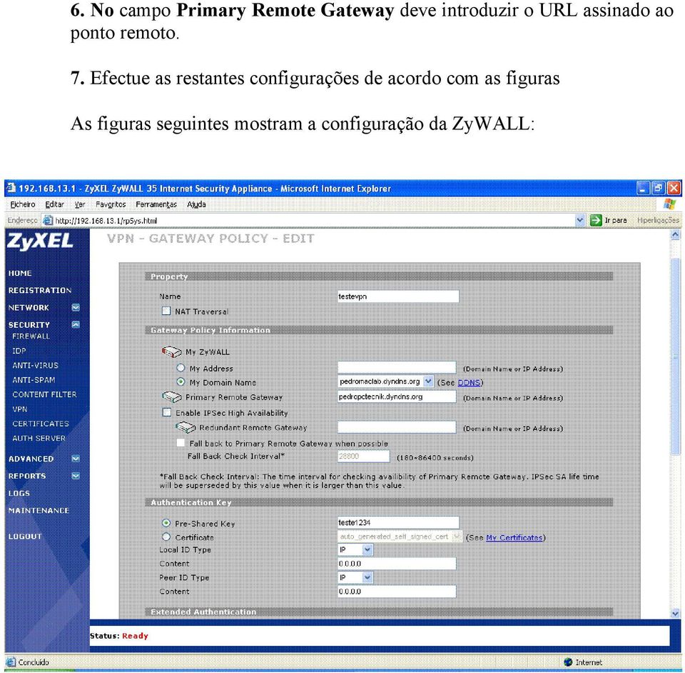 Efectue as restantes configurações de acordo com