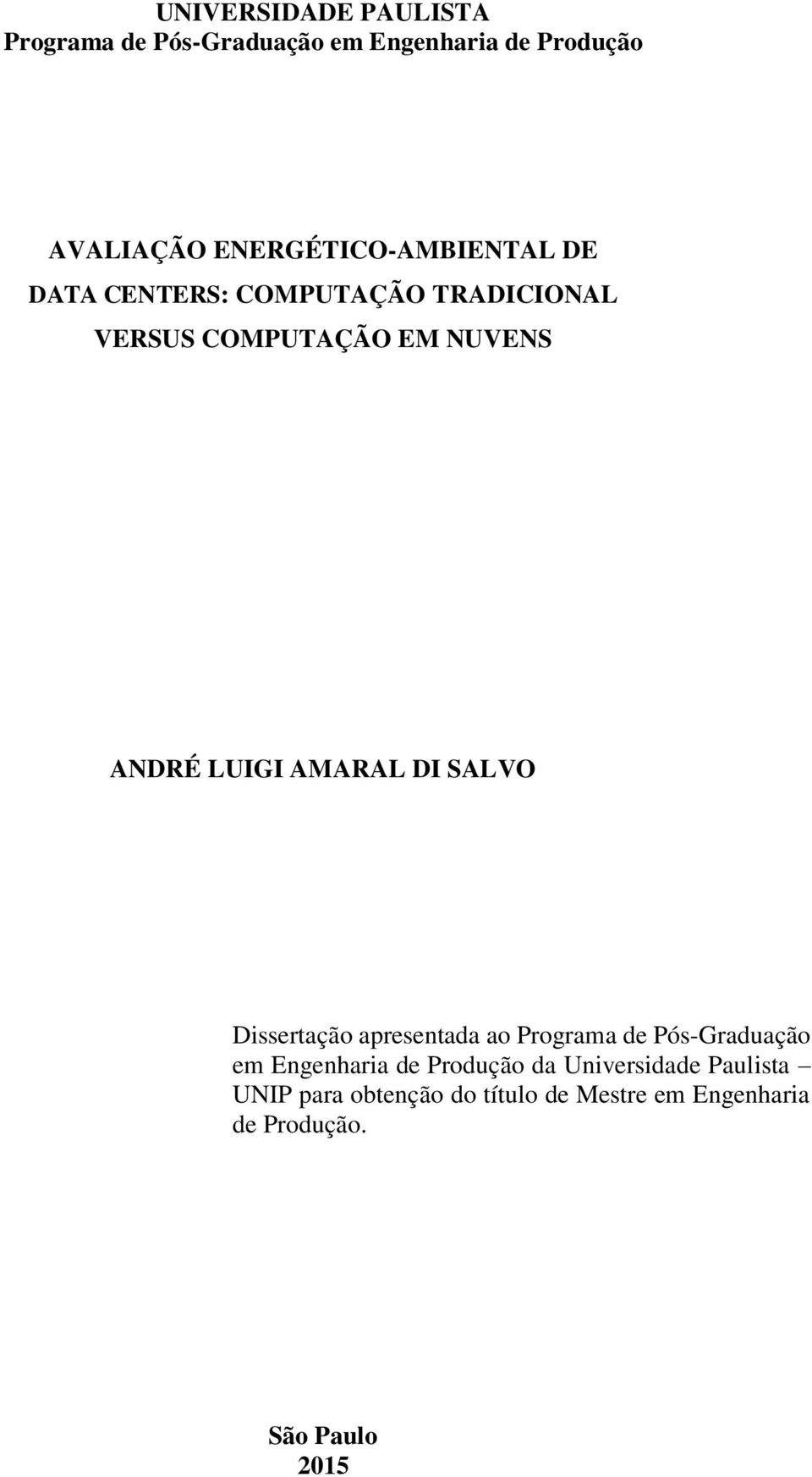 LUIGI AMARAL DI SALVO Dissertação apresentada ao Programa de Pós-Graduação em Engenharia de