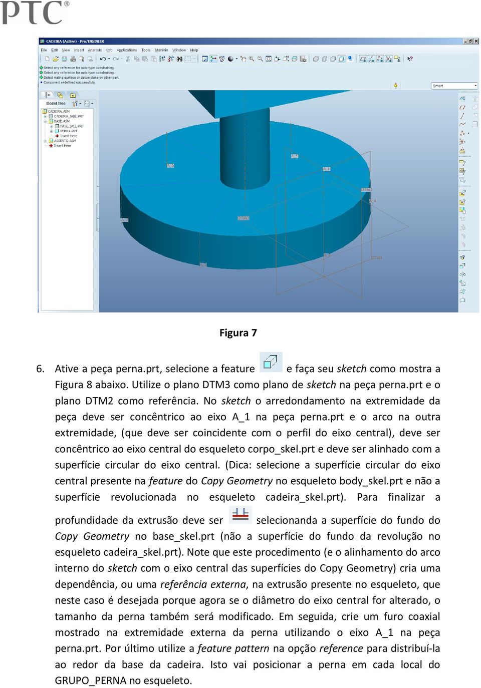 prt e o arco na outra extremidade, (que deve ser coincidente com o perfil do eixo central), deve ser concêntrico ao eixo central do esqueleto corpo_skel.