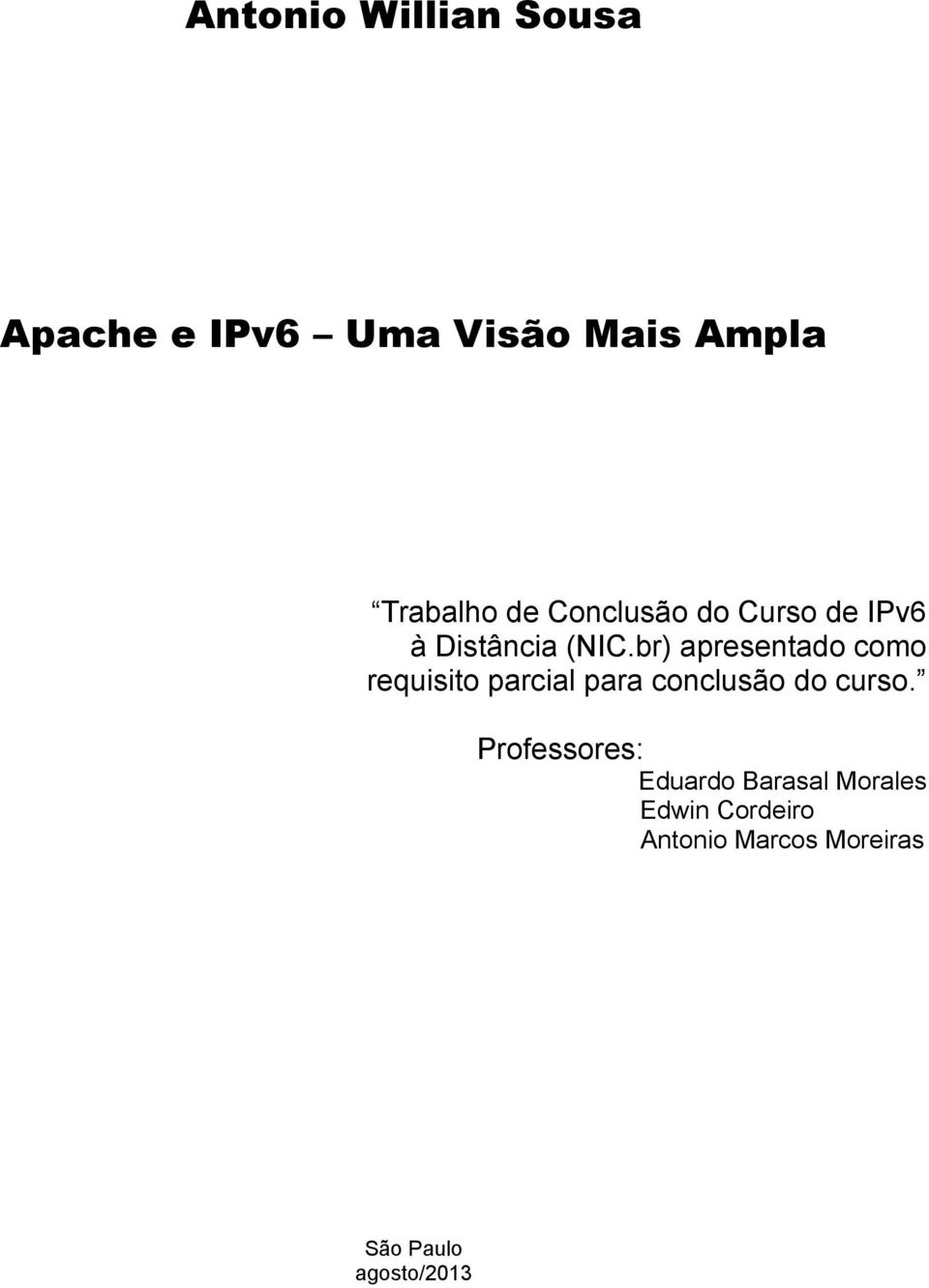 br) apresentado como requisito parcial para conclusão do curso.