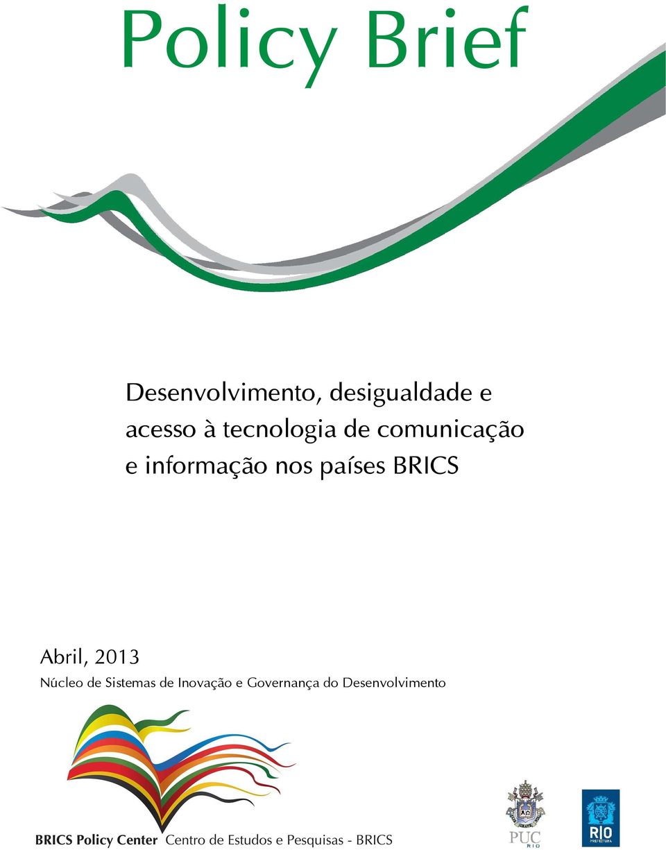 informação nos países BRICS Abril, 2013