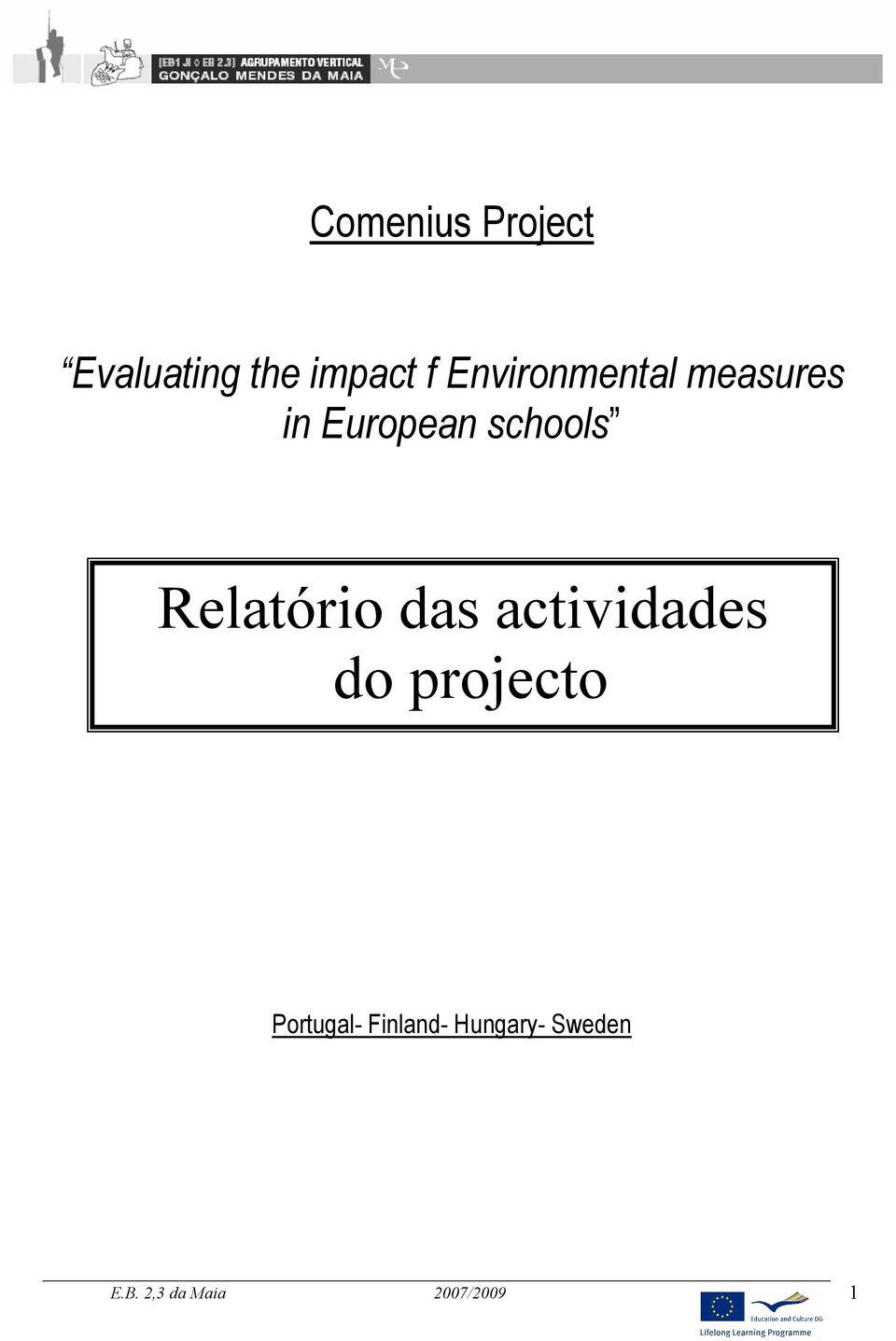 Relatório das actividades do projecto