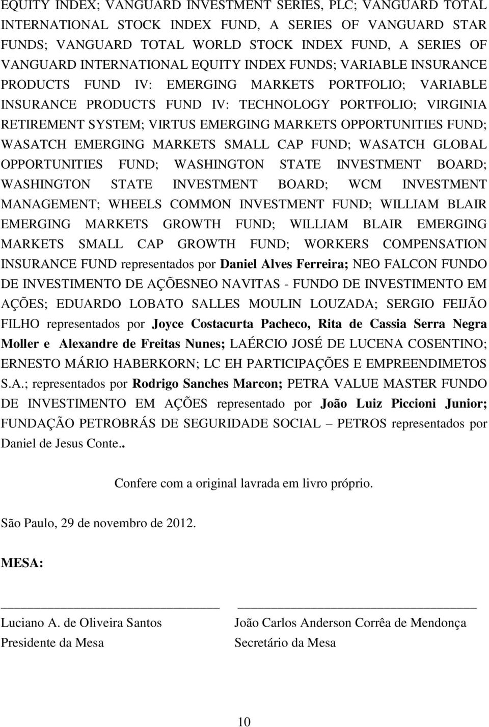 EMERGING MARKETS OPPORTUNITIES FUND; WASATCH EMERGING MARKETS SMALL CAP FUND; WASATCH GLOBAL OPPORTUNITIES FUND; WASHINGTON STATE INVESTMENT BOARD; WASHINGTON STATE INVESTMENT BOARD; WCM INVESTMENT