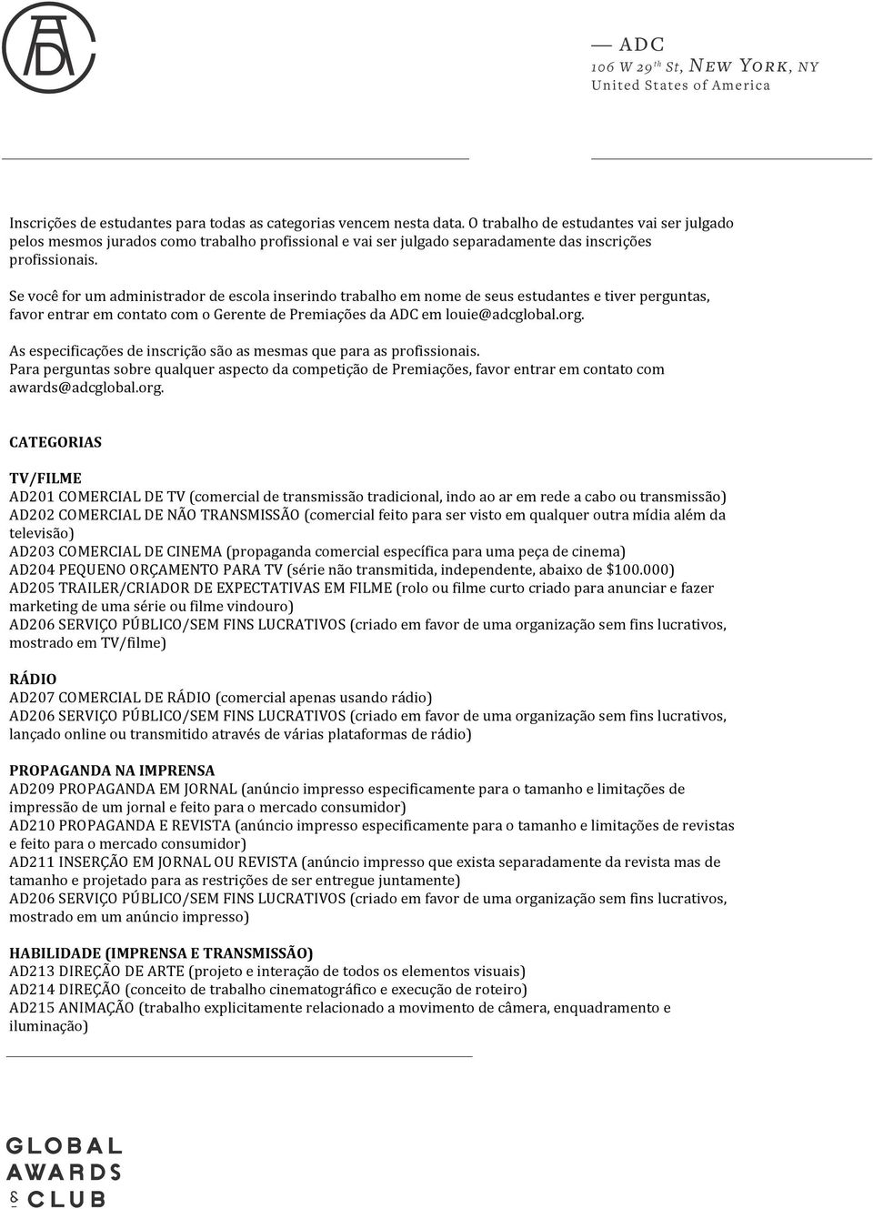 sit amet, consectetur adipisicg elit, sed do eiusmod tempor Se você for um admistrador de escola serdo trabalho em nome de seus estudantes e tiver perguntas, ercitation favor entrar em contato com o