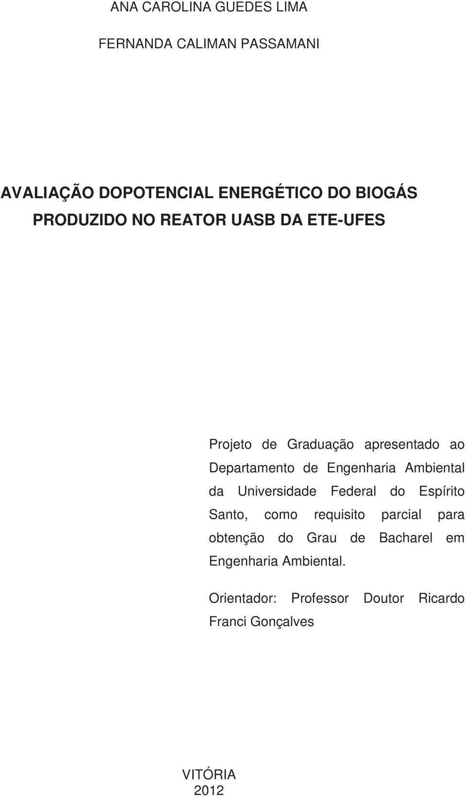 Engenharia Ambiental da Universidade Federal do Espírito Santo, como requisito parcial para