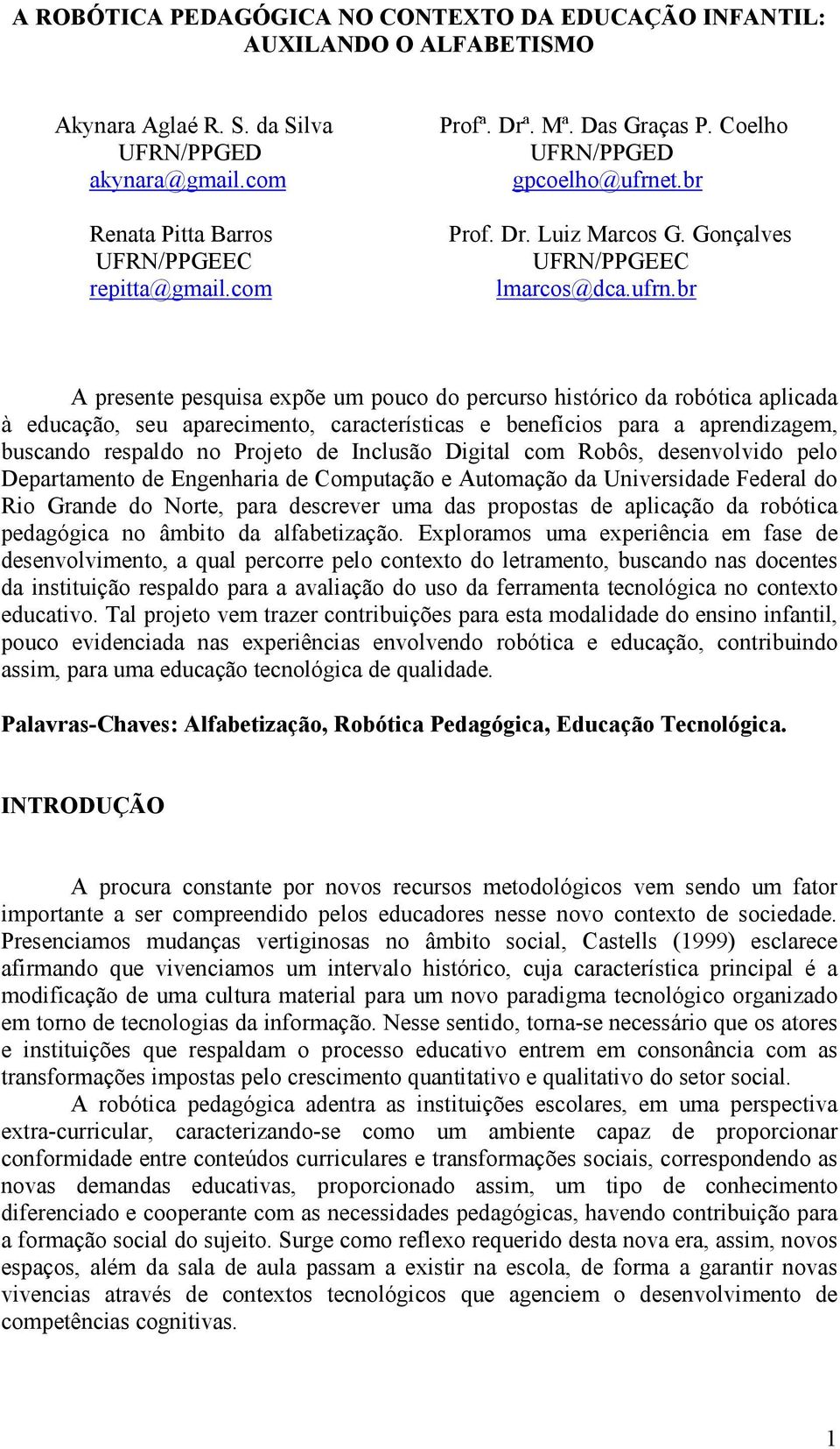 t.br Prof. Dr. Luiz Marcos G. Gonçalves UFRN/PPGEEC lmarcos@dca.ufrn.