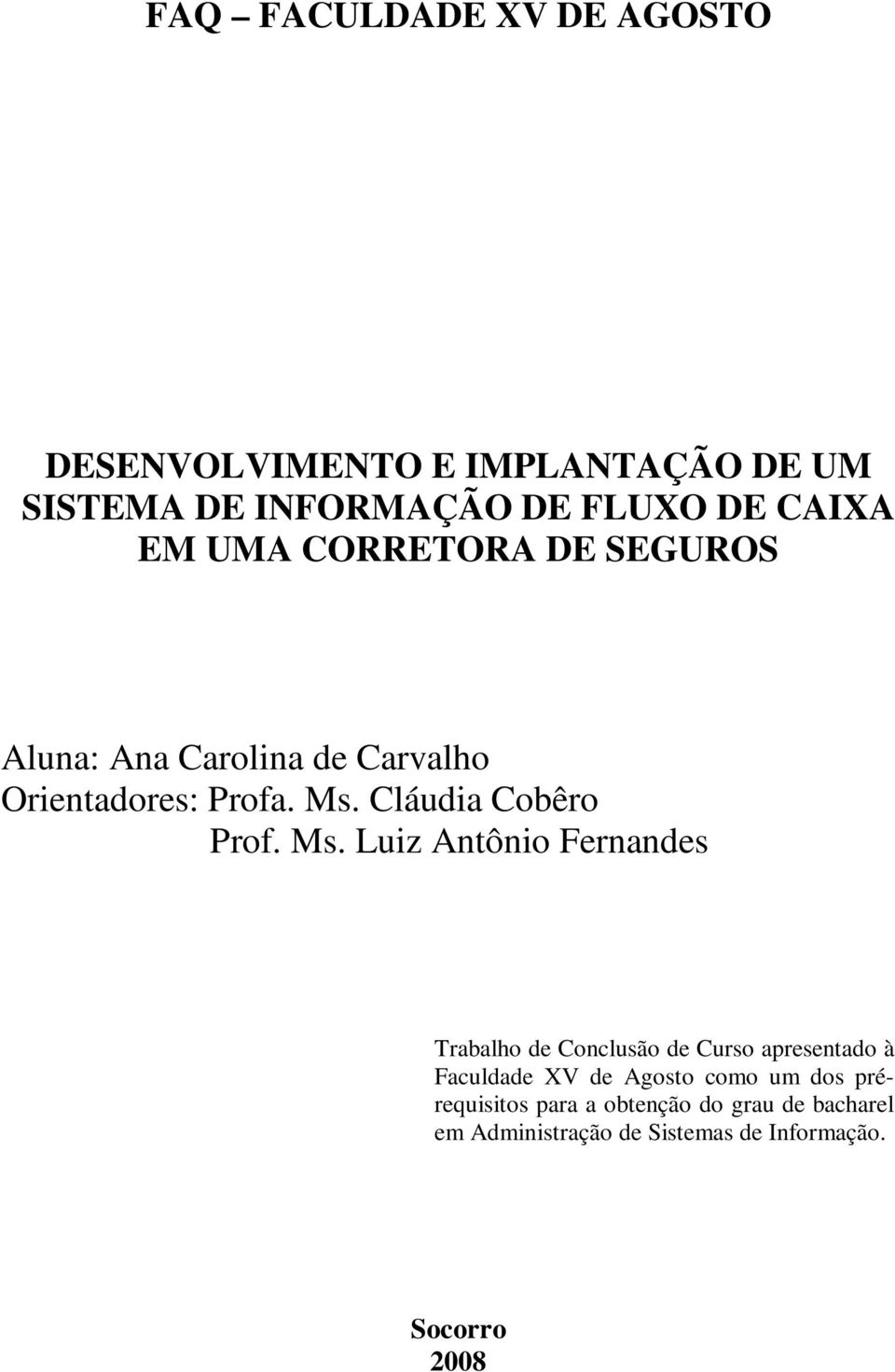 Cláudia Cobêro Prof. Ms.