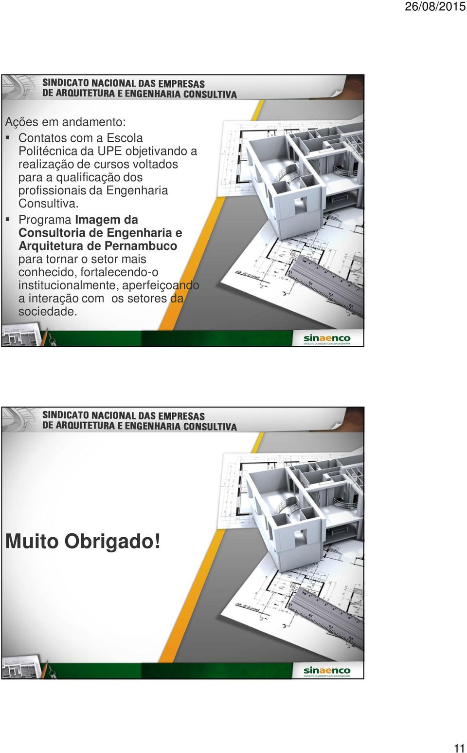 Programa Imagem da Consultoria de Engenharia e Arquitetura de Pernambuco para tornar o setor