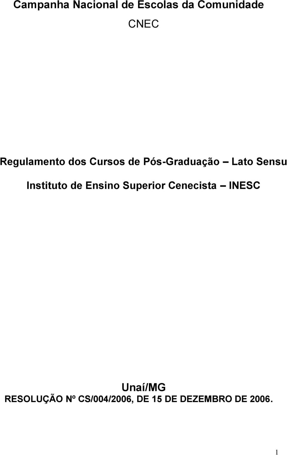 Instituto de Ensino Superior Cenecista INESC
