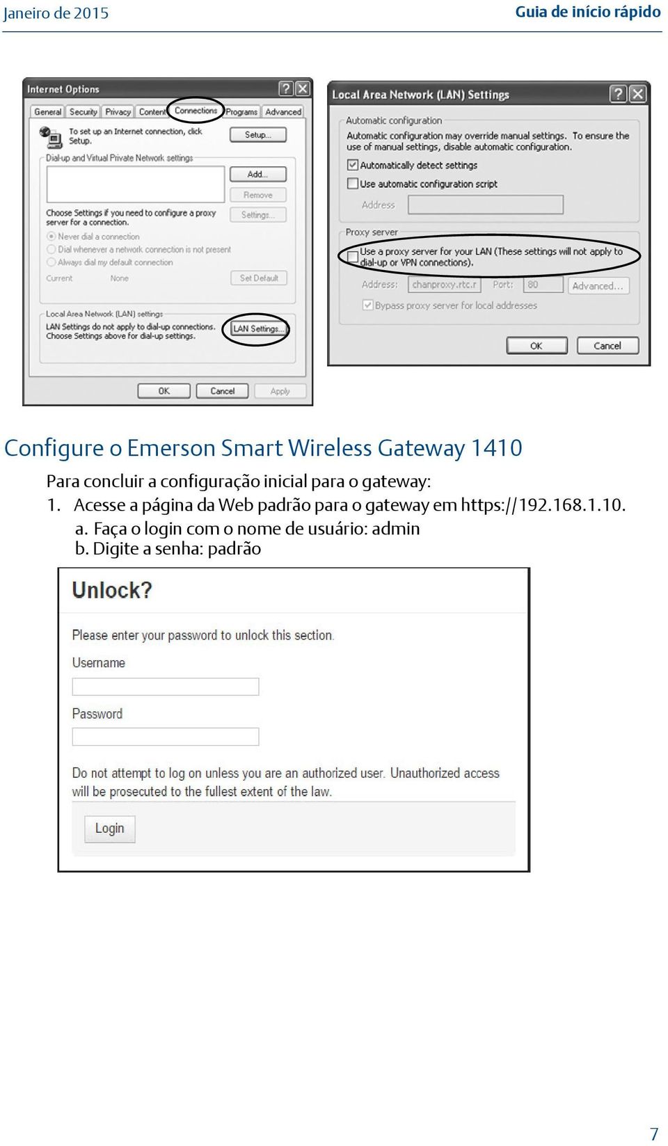 Acesse a página da Web padrão para o gateway em https://192.168.1.10.