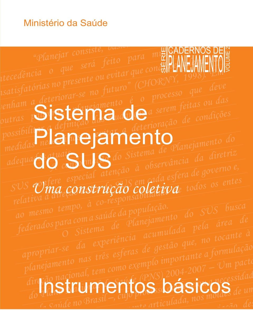 E m utras palavras, planejament o é o proces so que deve pos sibilitar a definiç ão da s mudanças a sere m feitas ou das medidas necessár ias a evita r a deterioraç ão d e condiçõe s adequadas atuais.