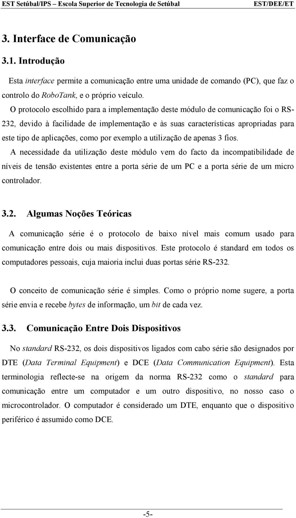 exemplo a utilização de apenas 3 fios.