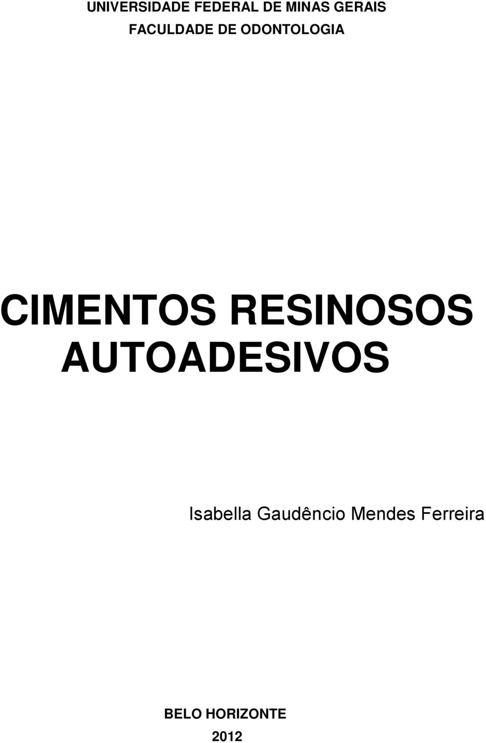 RESINOSOS AUTOADESIVOS Isabella