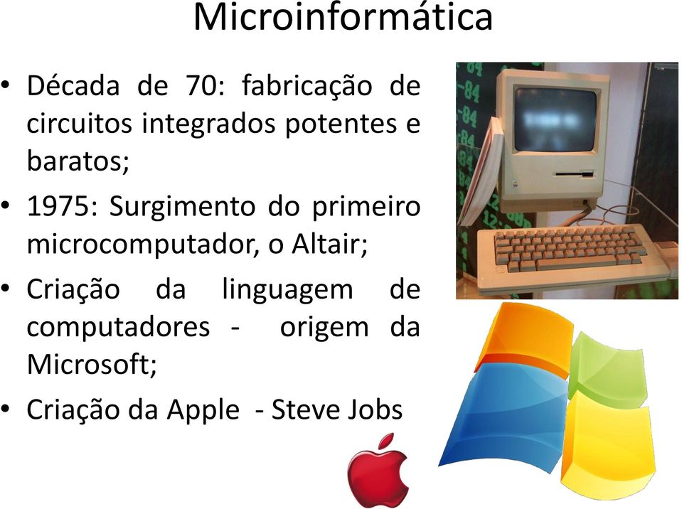 primeiro microcomputador, o Altair; Criação da linguagem