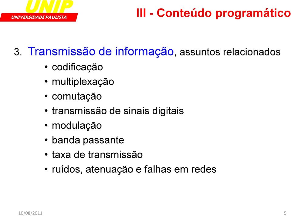 codificação multiplexação comutação transmissão de sinais