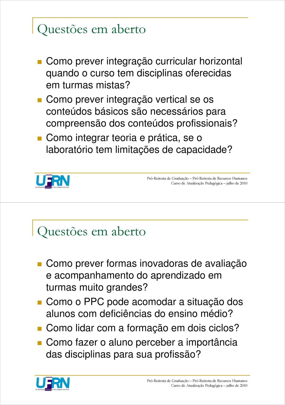 Como integrar teoria e prática, se o laboratório tem limitações de capacidade?