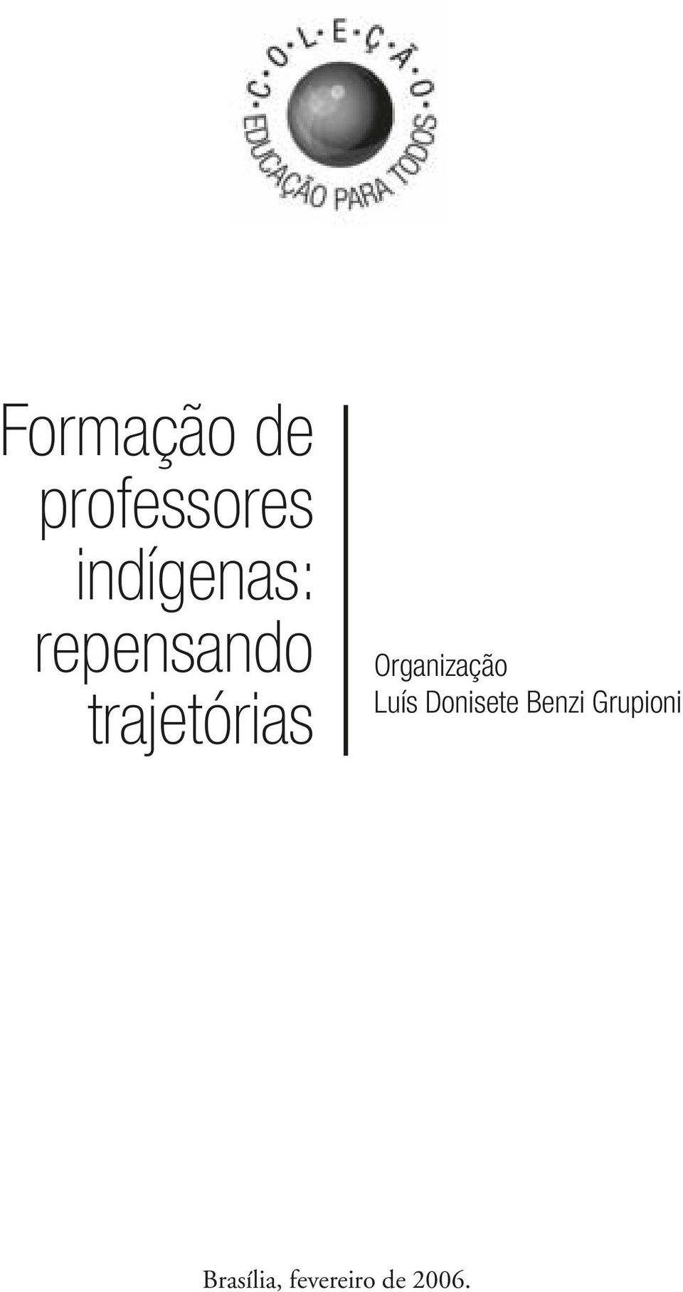 trajetórias Organização Luís