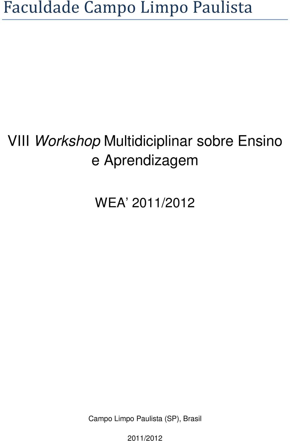 Ensino e Aprendizagem WEA 2011/2012