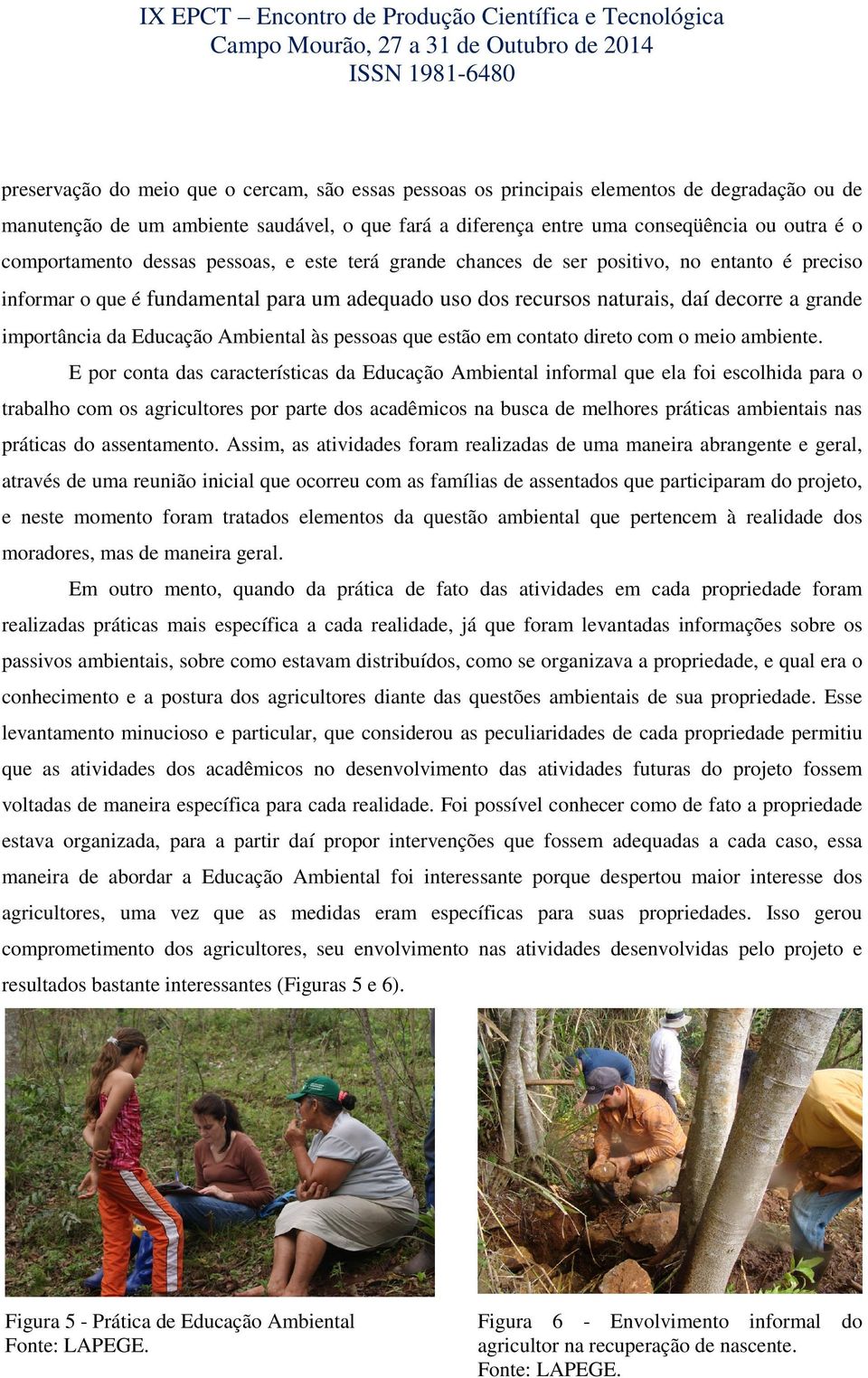 importância da Educação Ambiental às pessoas que estão em contato direto com o meio ambiente.