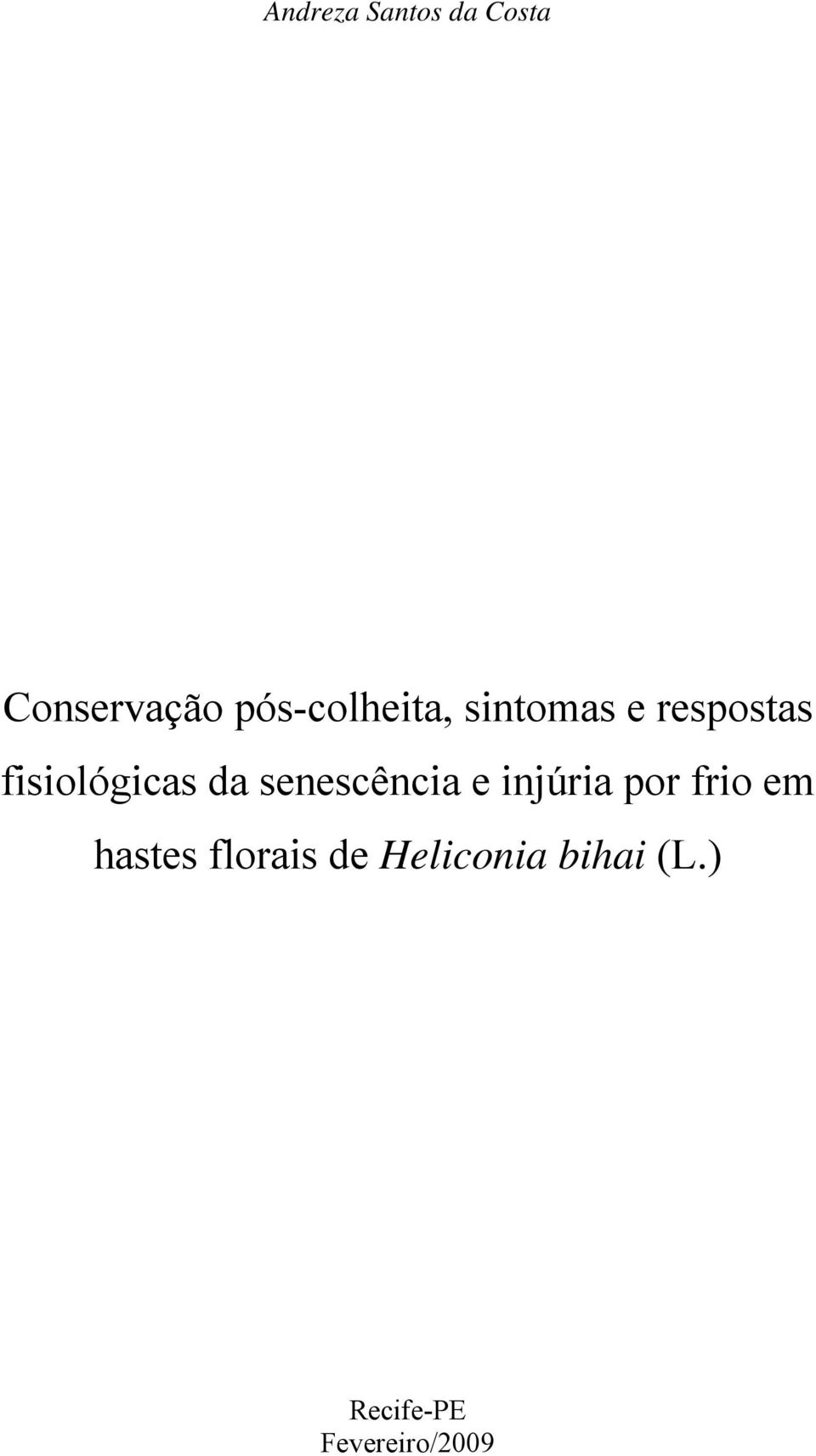 fisiológicas da senescência e injúria por