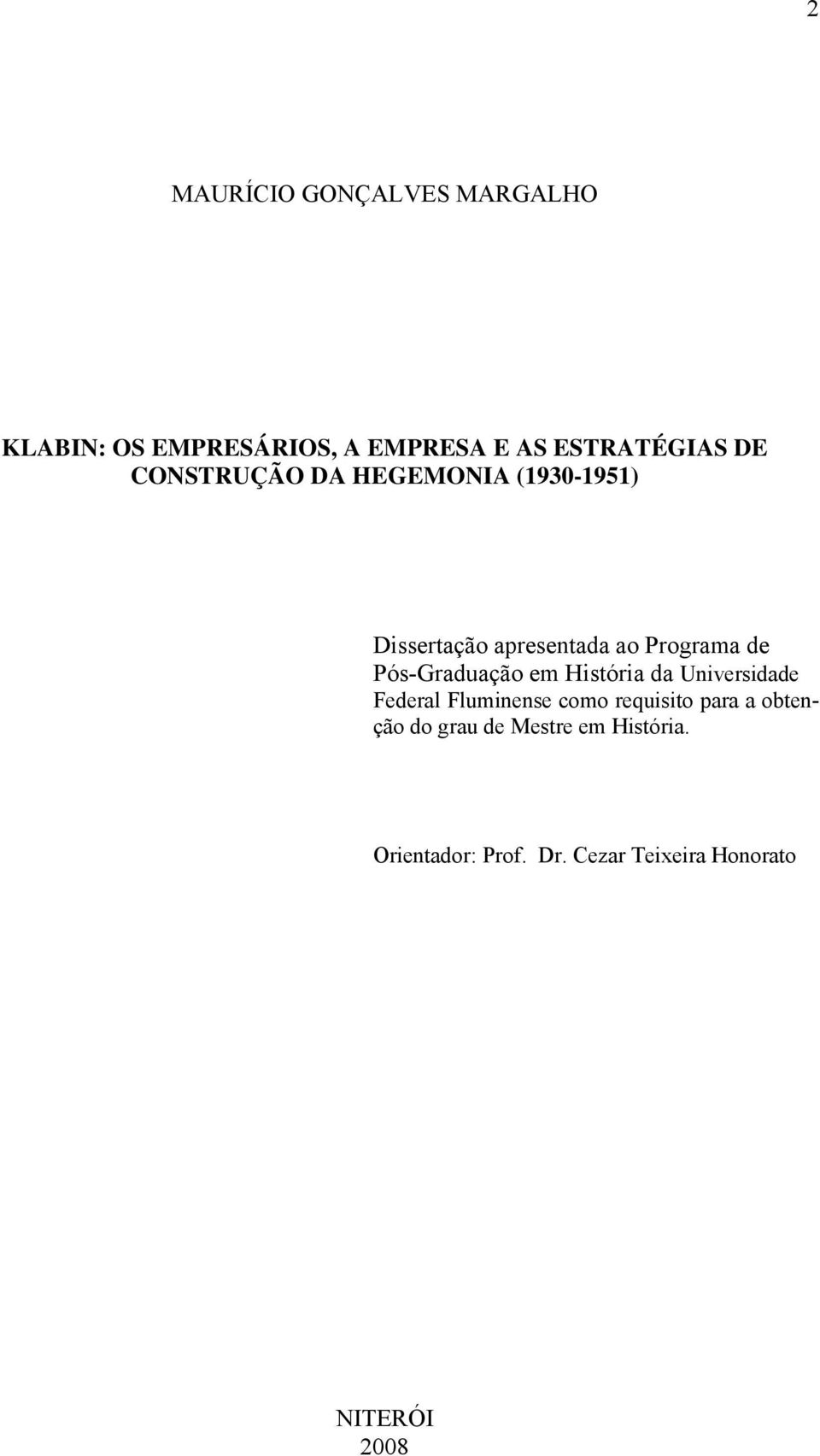 Pós-Graduação em História da Universidade Federal Fluminense como requisito para a