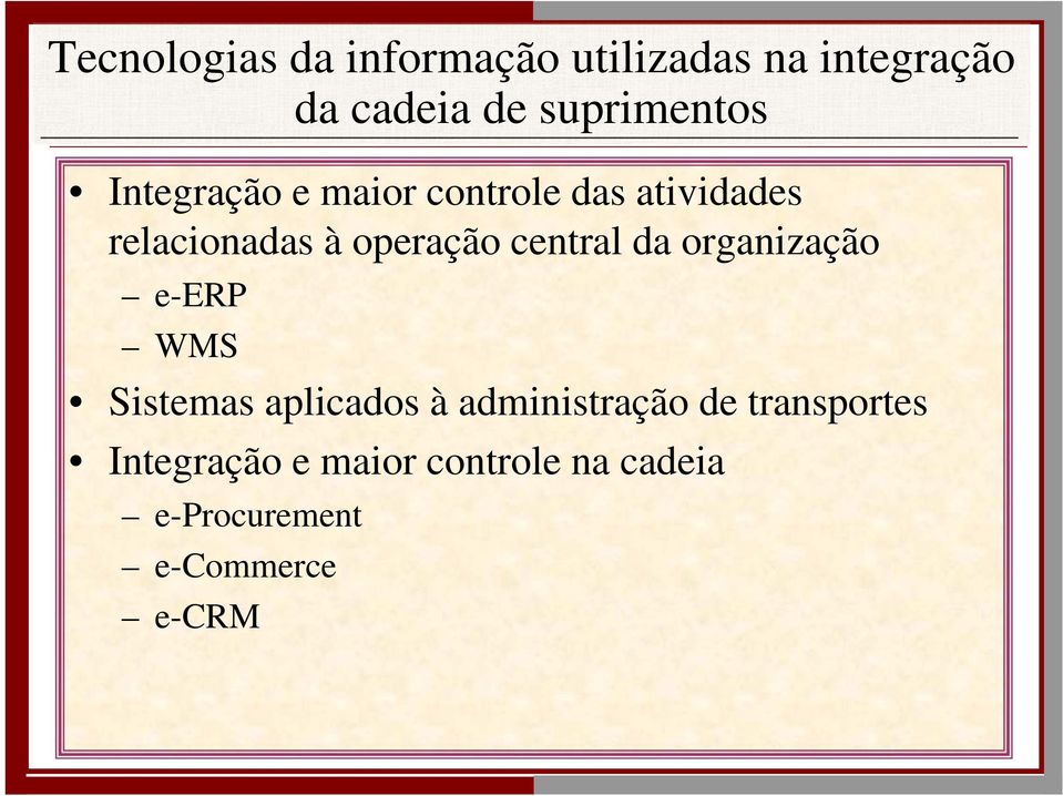 operação central da organização e-erp WMS Sistemas aplicados à