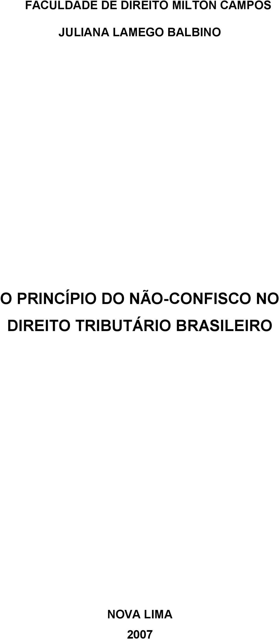 PRINCÍPIO DO NÃO-CONFISCO NO