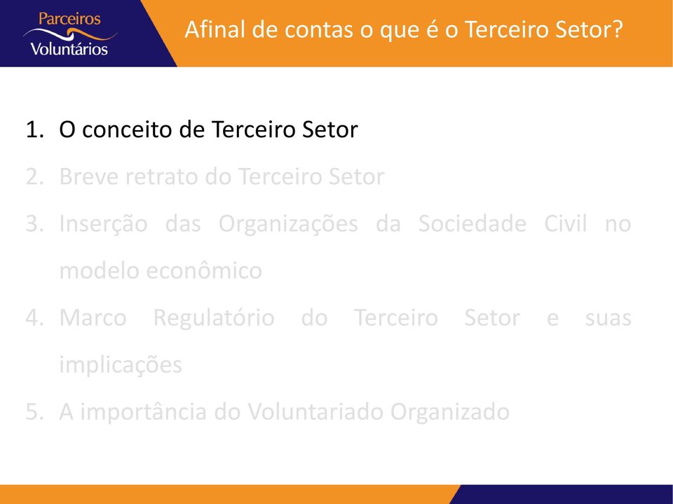 Inserção das Organizações da Sociedade Civil no modelo