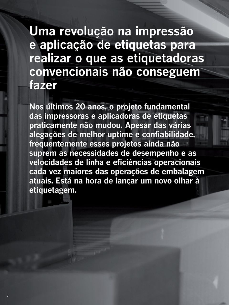 Apesar das várias alegações de melhor uptime e confiabilidade, frequentemente esses projetos ainda não suprem as necessidades de