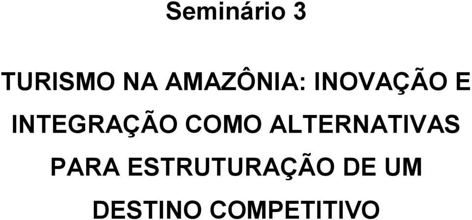 INTEGRAÇÃO COMO ALTERNATIVAS