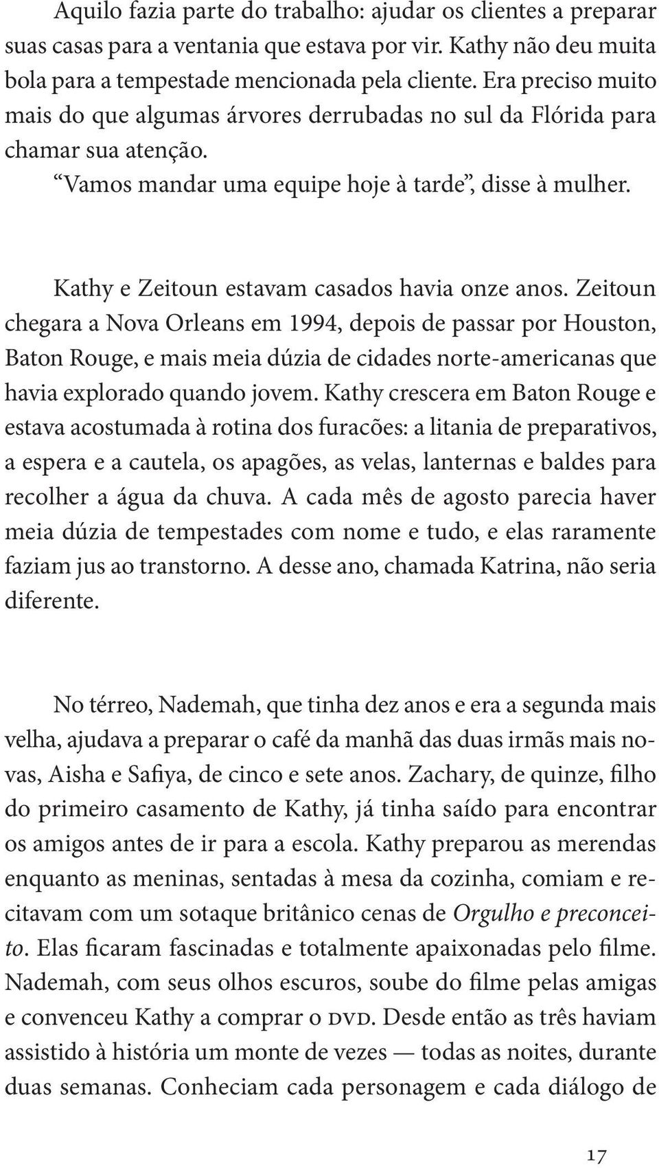 Kathy e Zeitoun estavam casados havia onze anos.