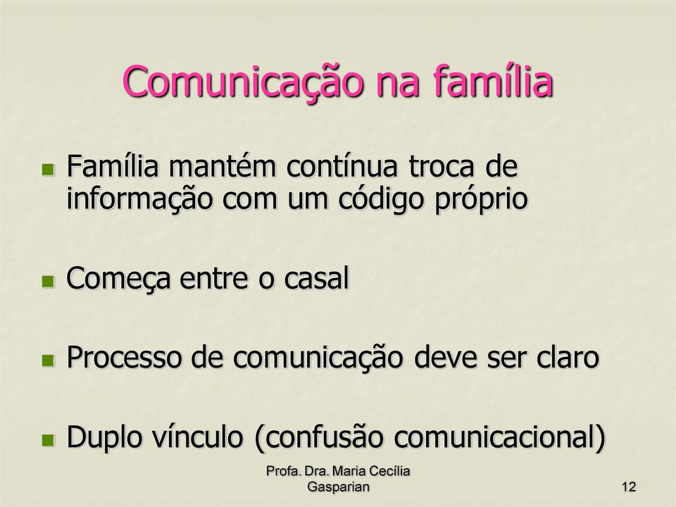 entre o casal Processo de comunicação deve ser