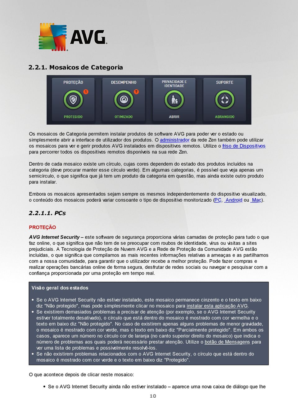 Utilize o friso de Dispositivos para percorrer todos os dispositivos remotos disponíveis na sua rede Zen.