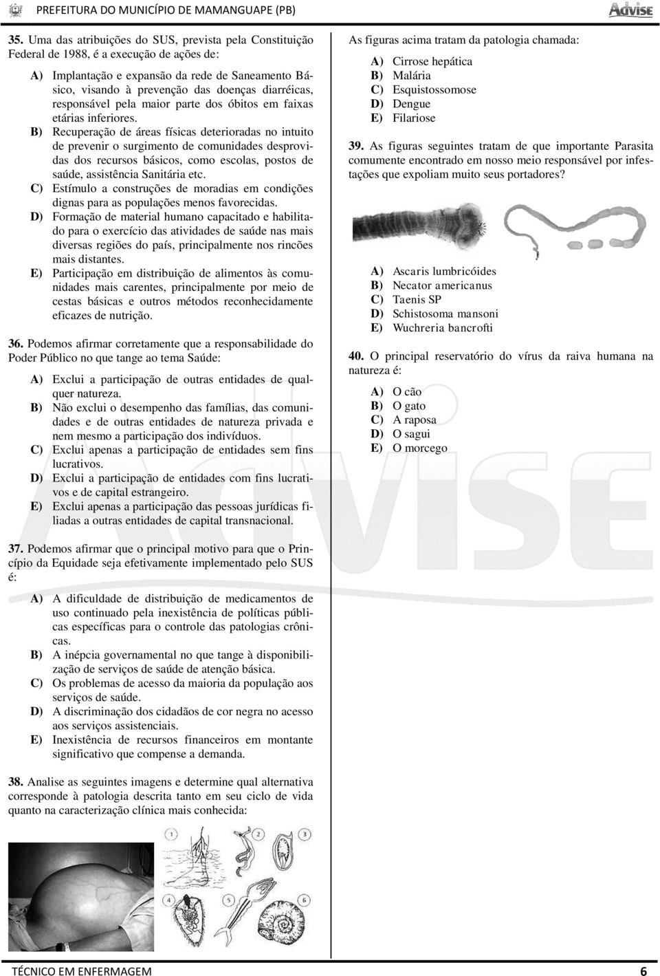 B) Recuperação de áreas físicas deterioradas no intuito de prevenir o surgimento de comunidades desprovidas dos recursos básicos, como escolas, postos de saúde, assistência Sanitária etc.