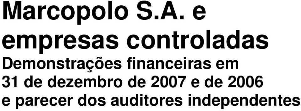 Demonstrações financeiras em 31 de