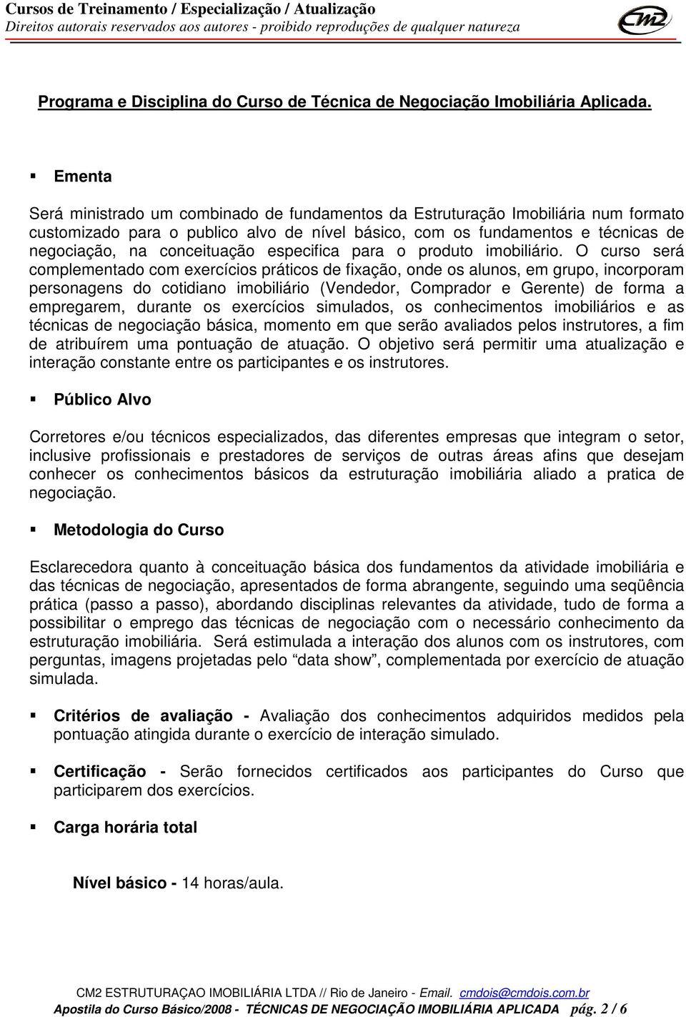 conceituação especifica para o produto imobiliário.