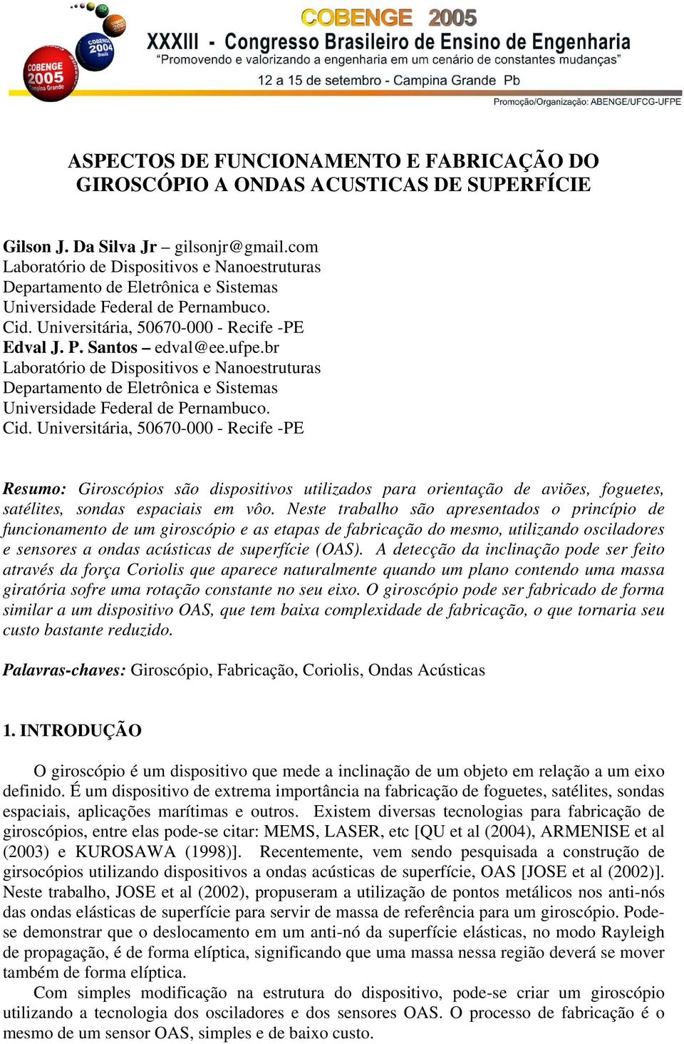 br Laboratório d Dispositivos Nanostruturas Dpartamnto d Eltrônica Sistmas Univrsidad Fdral d Prnambuco. Cid.