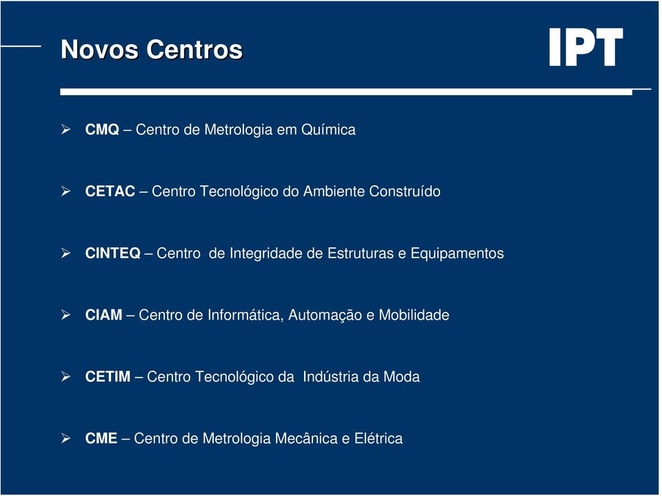 Equipamentos CIAM Centro de Informática, Automação e Mobilidade CETIM