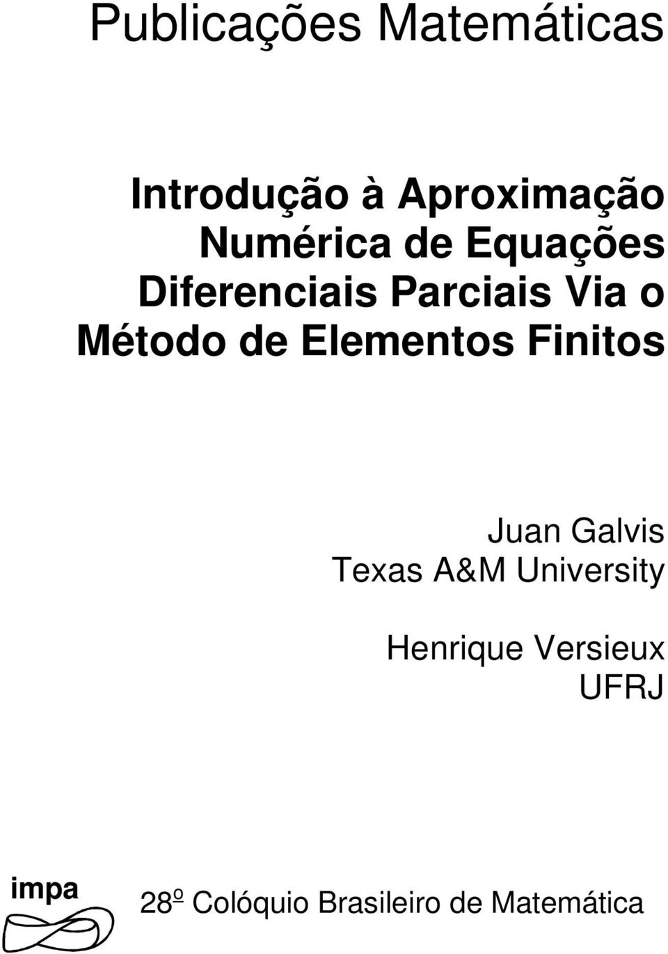 de Elementos Finitos Juan Galvis Texas A&M University