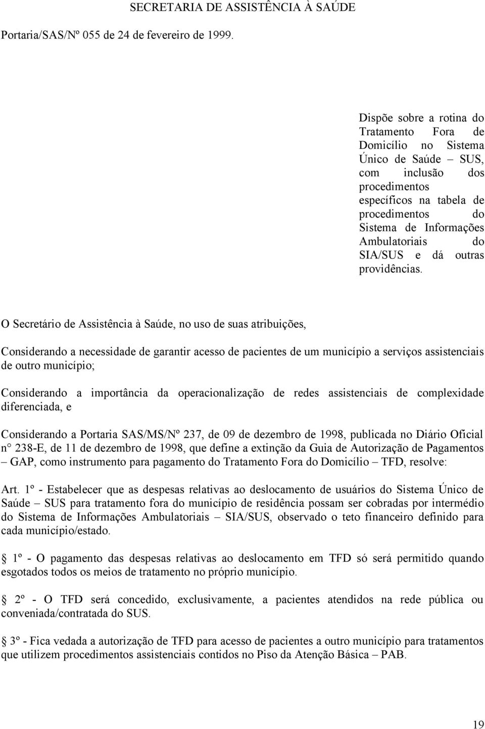 de Informações Ambulatoriais do SIA/SUS e dá outras providências.