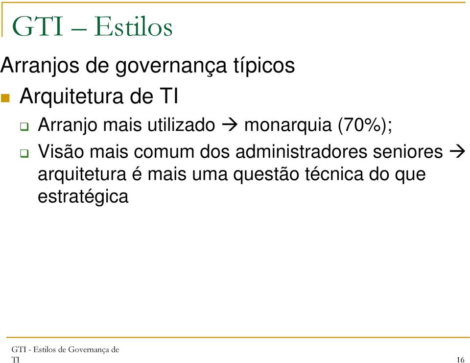 mais comum dos administradores seniores