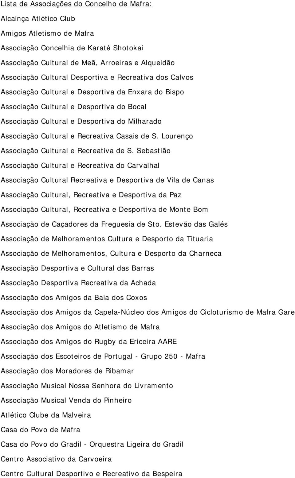 Cultural e Recreativa Casais de S. Lourenço Associação Cultural e Recreativa de S.