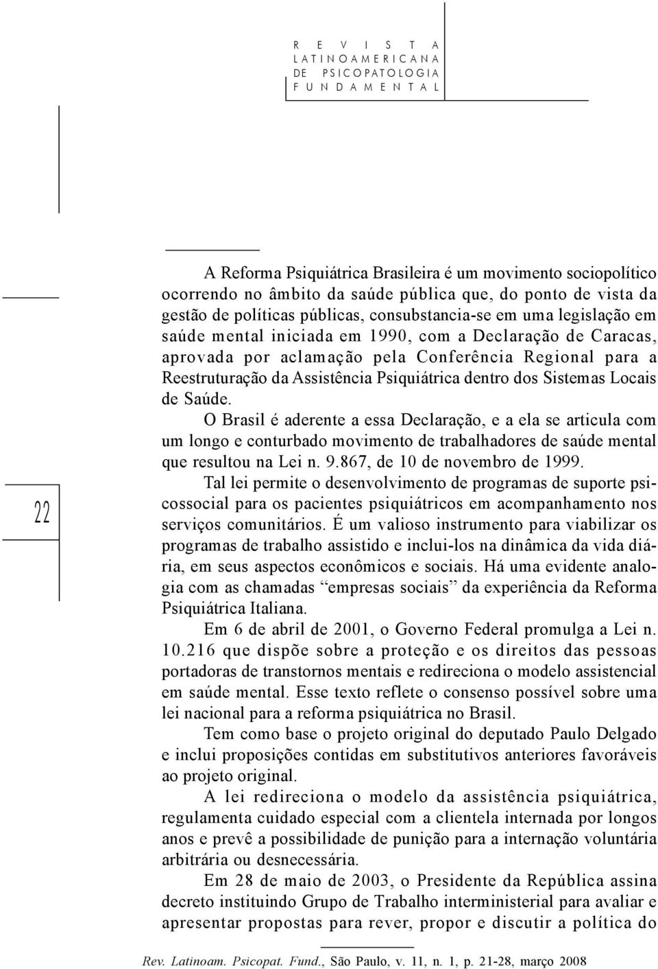 da Assistência Psiquiátrica dentro dos Sistemas Locais de Saúde.