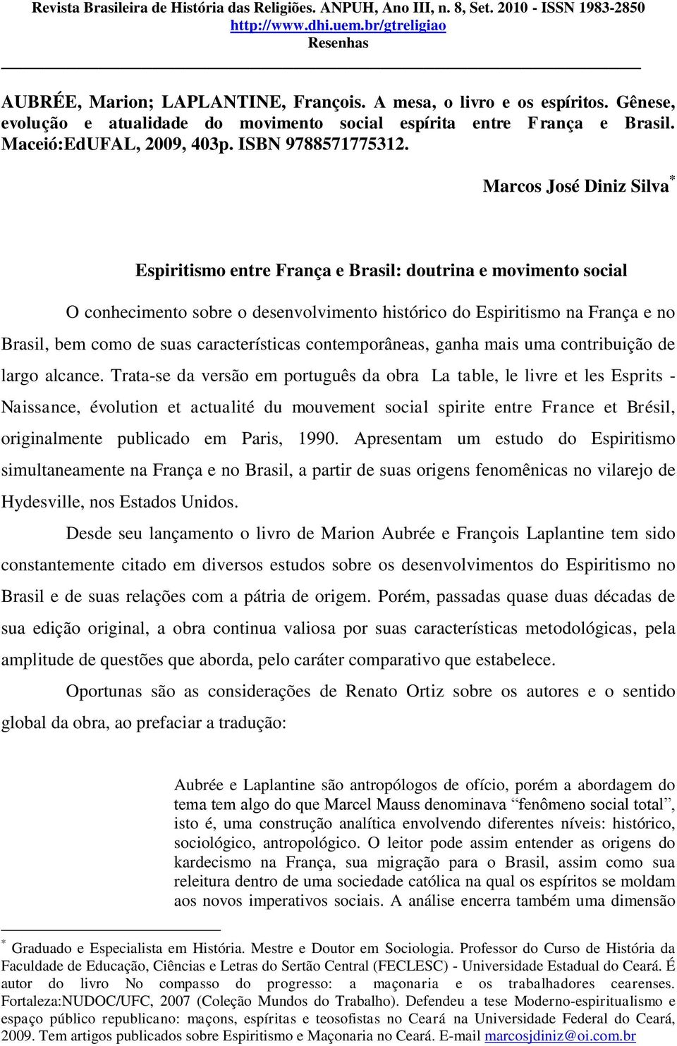 características contemporâneas, ganha mais uma contribuição de largo alcance.