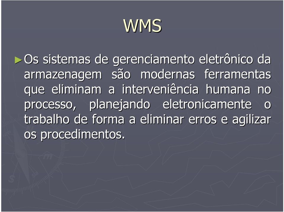 interveniência humana no processo, planejando