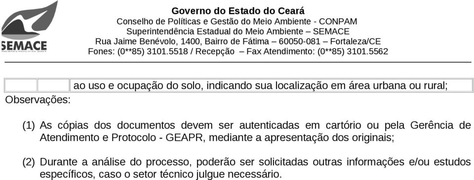 pela Gerência de (2) Durante a análise do processo, poderão ser solicitadas